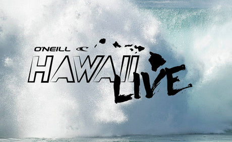 O'NEILL HAWAII LIVE VIDEOS